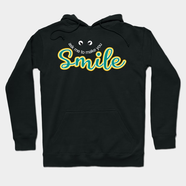 Ask Me To Make You Smile Hoodie by PlusAdore